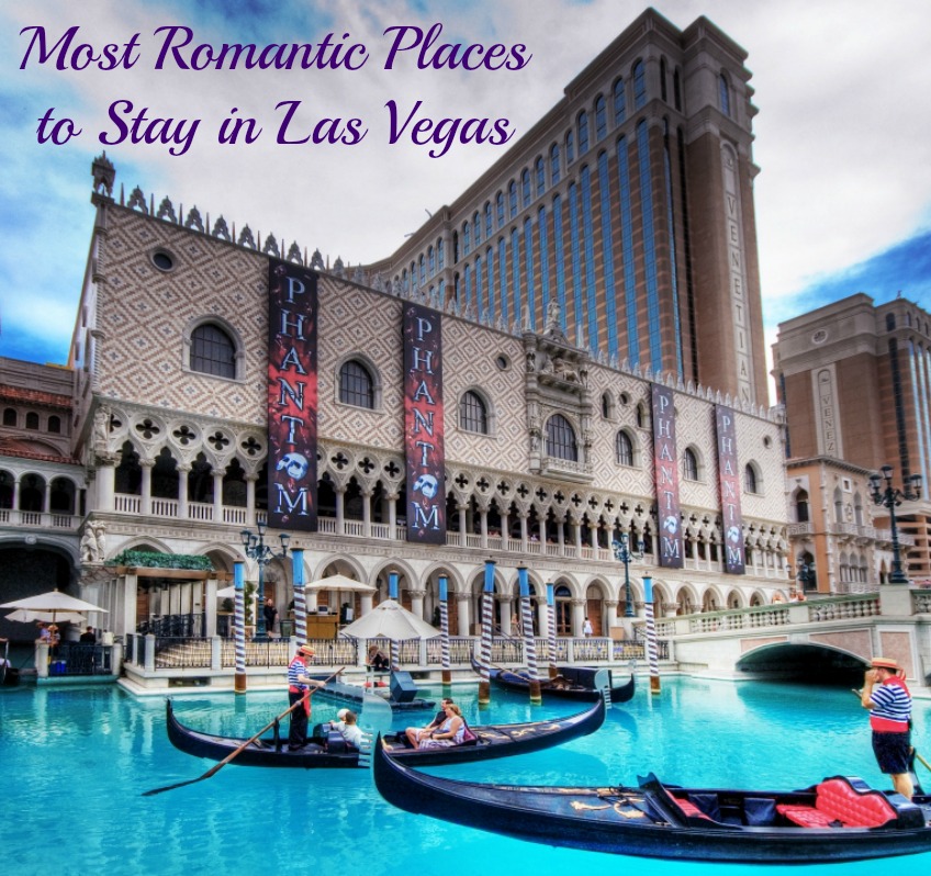 Most Romantic Places to Stay in Las Vegas Oh the Places