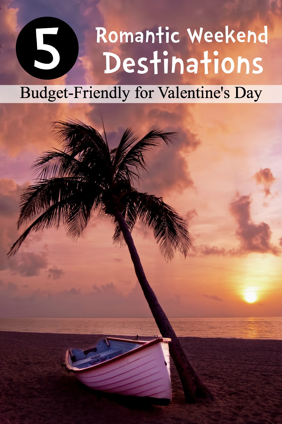 5-romantic-weekend-destinations-for-valentines-day-on-a-budget